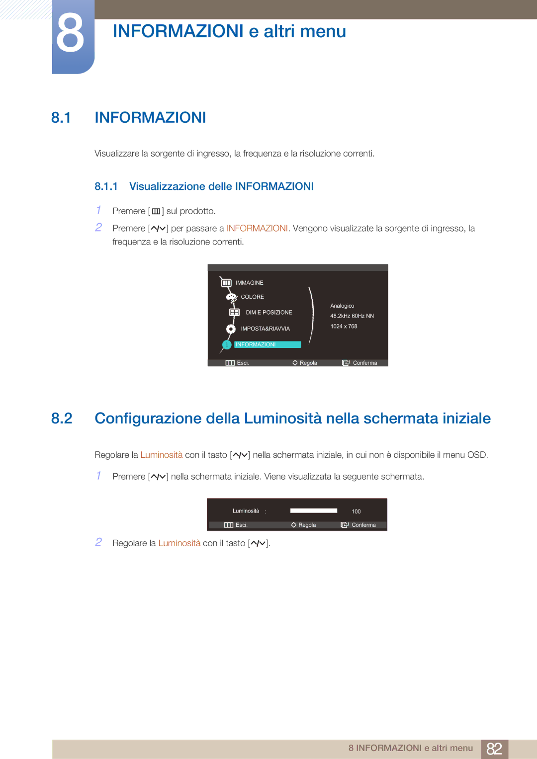 Samsung LC23A750XS/EN, LC27A750XS/EN Informazioni e altri menu, Configurazione della Luminosità nella schermata iniziale 