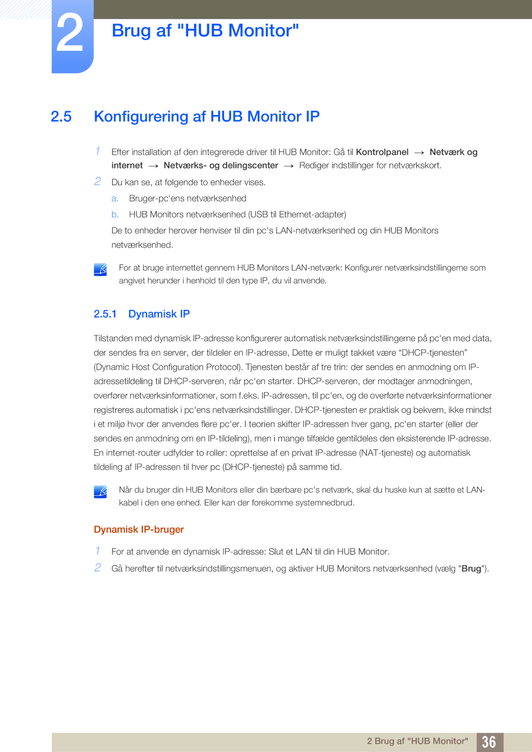 Samsung LC23A750XS/EN, LC27A750XS/EN manual Konfigurering af HUB Monitor IP, Dynamisk IP-bruger 