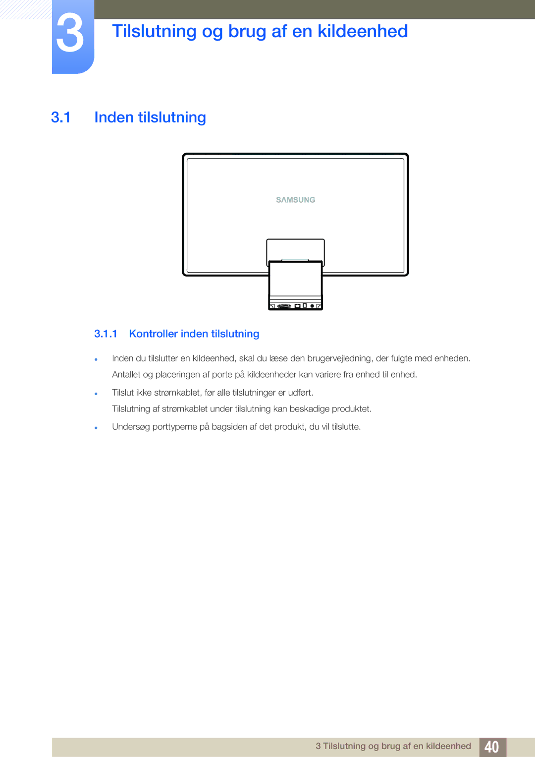 Samsung LC23A750XS/EN, LC27A750XS/EN Tilslutning og brug af en kildeenhed, Inden tilslutning, Kontroller inden tilslutning 