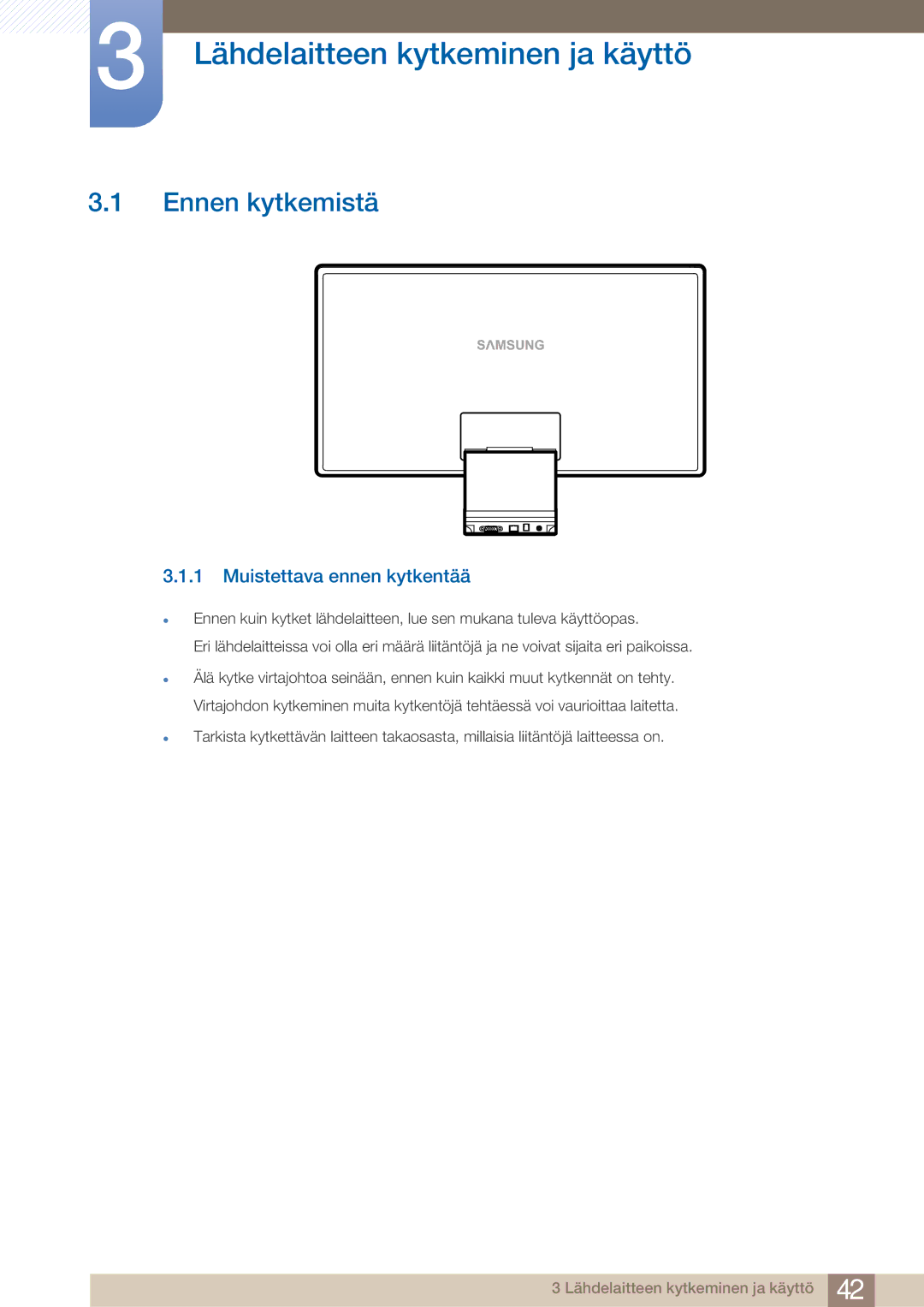 Samsung LC23A750XS/EN, LC27A750XS/EN Lähdelaitteen kytkeminen ja käyttö, Ennen kytkemistä, Muistettava ennen kytkentää 