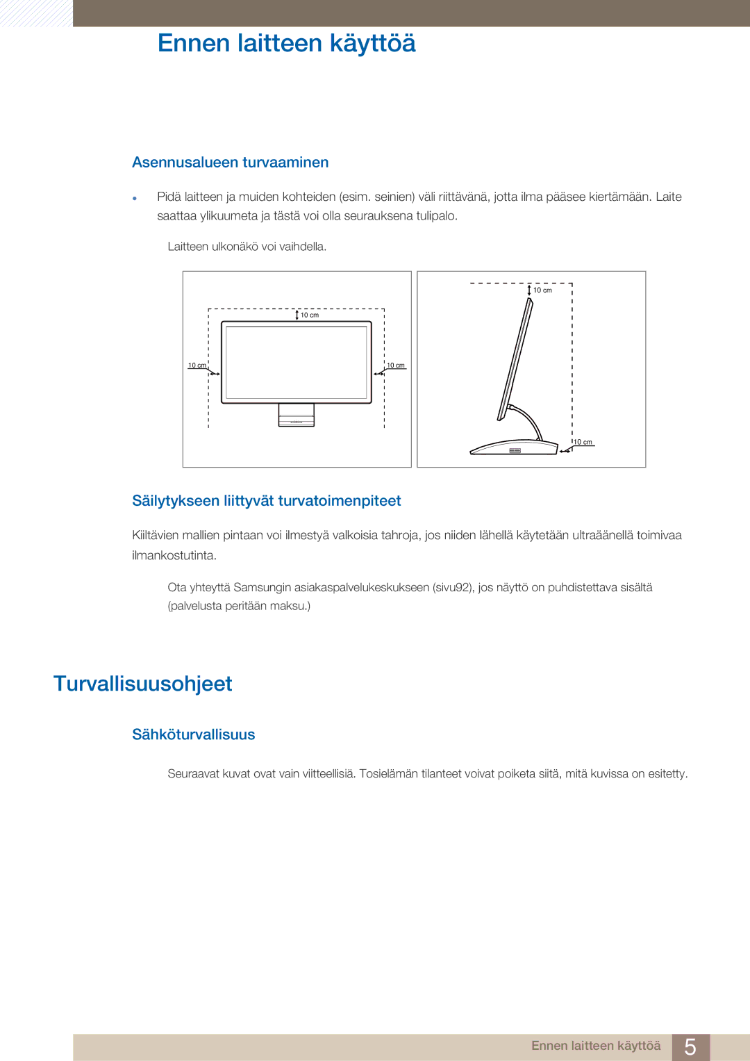 Samsung LC27A750XS/EN manual Turvallisuusohjeet, Asennusalueen turvaaminen, Säilytykseen liittyvät turvatoimenpiteet 