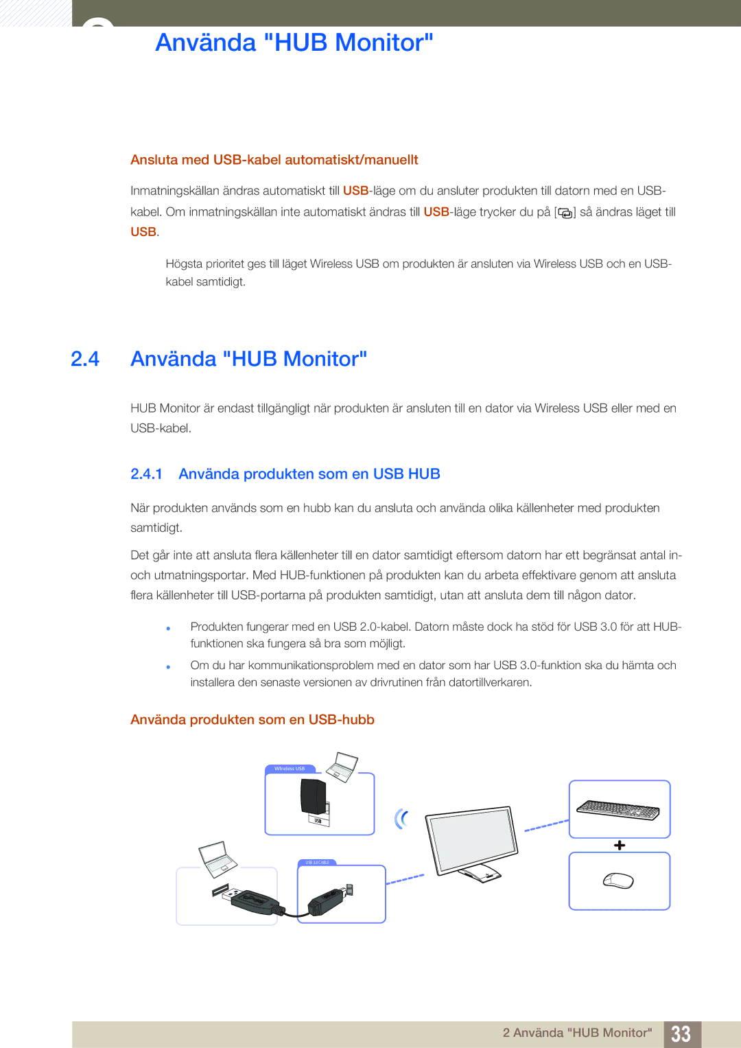 Samsung LC27A750XS/EN Använda HUB Monitor, 1 Använda produkten som en USB HUB, Ansluta med USB-kabel automatiskt/manuellt 