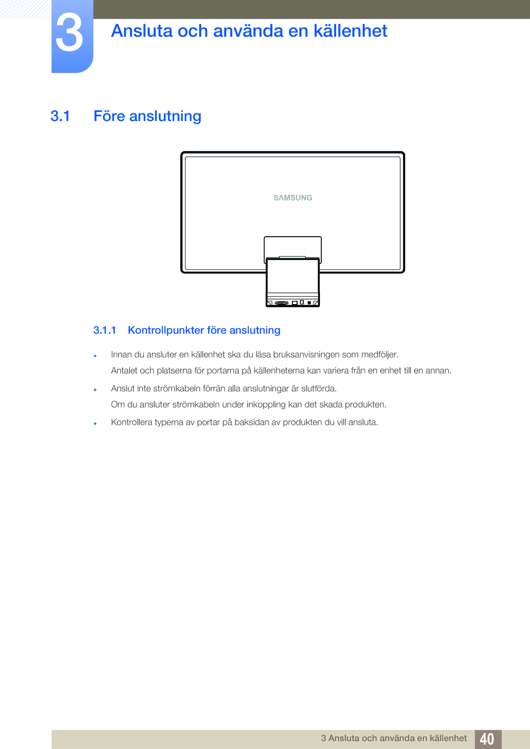 Samsung LC23A750XS/EN, LC27A750XS/EN Ansluta och använda en källenhet, Före anslutning, Kontrollpunkter före anslutning 