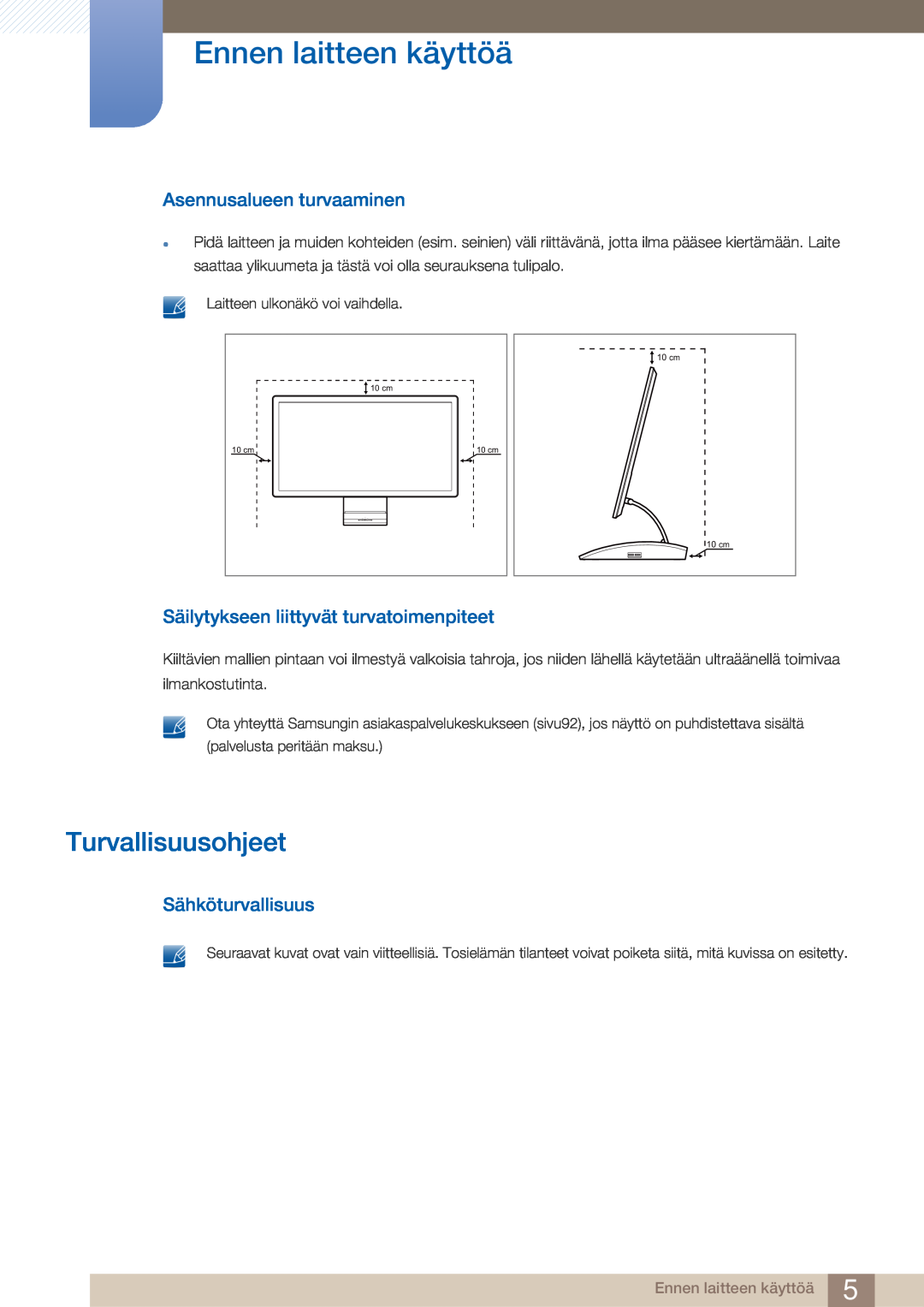 Samsung LC27A750XS/EN manual Turvallisuusohjeet, Asennusalueen turvaaminen, Säilytykseen liittyvät turvatoimenpiteet 