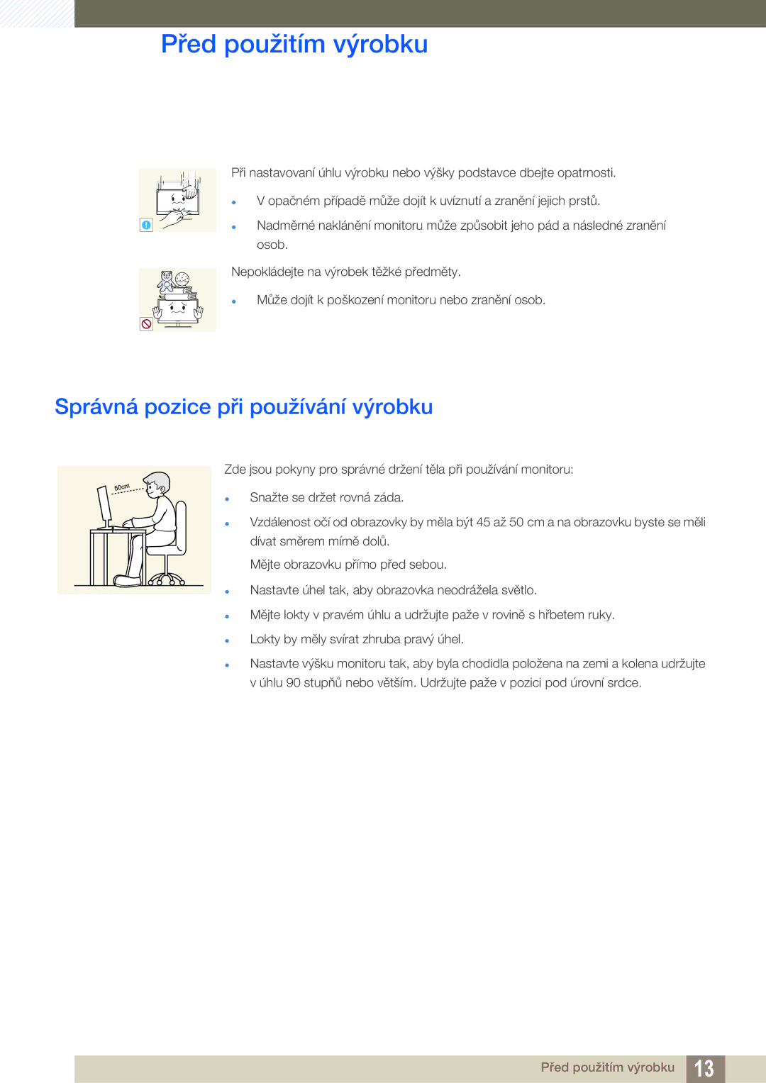 Samsung LC24A650XS/XK, LC24A650XS/EN manual Správná pozice při používání výrobku 