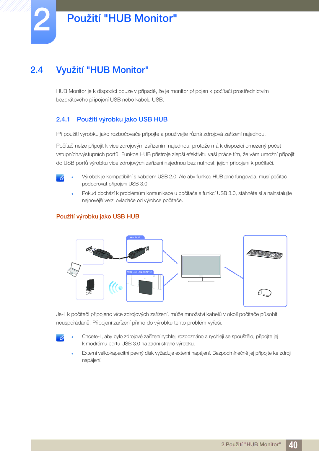 Samsung LC24A650XS/EN, LC24A650XS/XK manual Využití HUB Monitor, 1 Použití výrobku jako USB HUB 