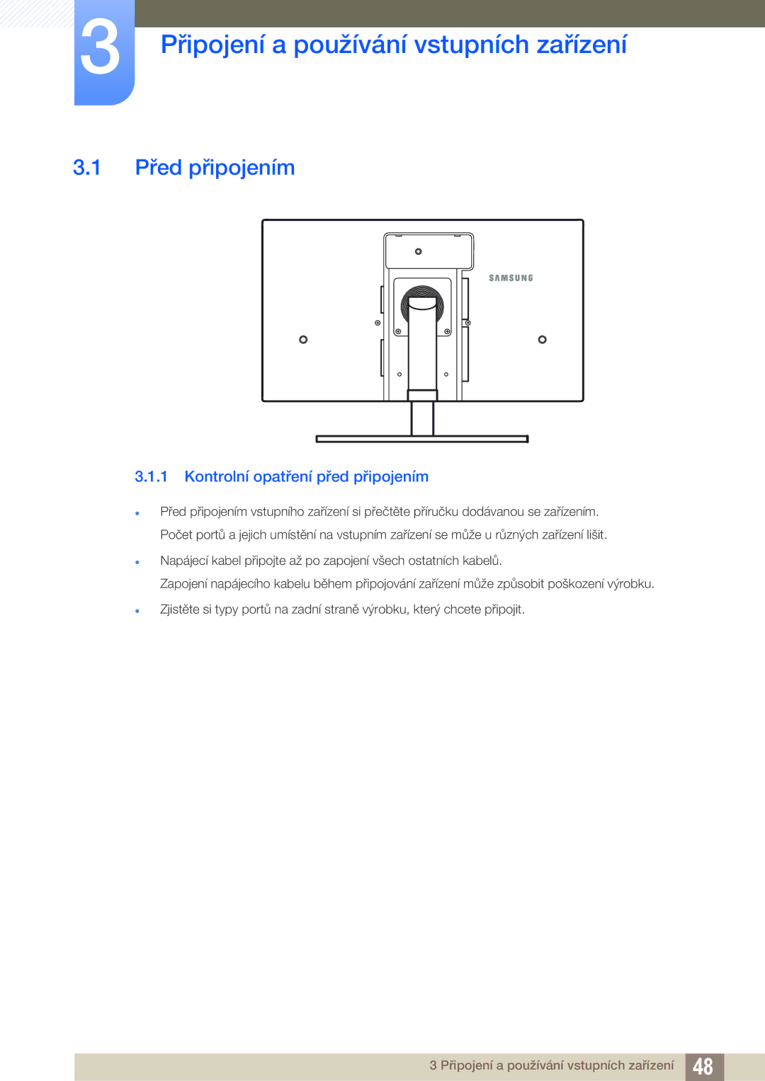 Samsung LC24A650XS/EN manual Připojení a používání vstupních zařízení, Před připojením, Kontrolní opatření před připojením 