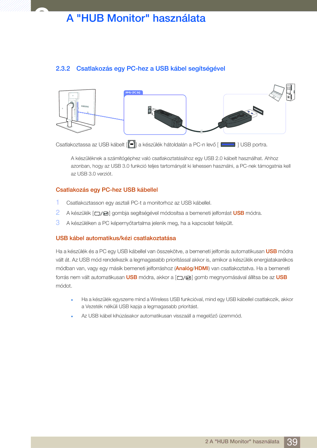 Samsung LC24A650XS/EN manual Csatlakozás egy PC-hez a USB kábel segítségével, Csatlakozás egy PC-hez USB kábellel 