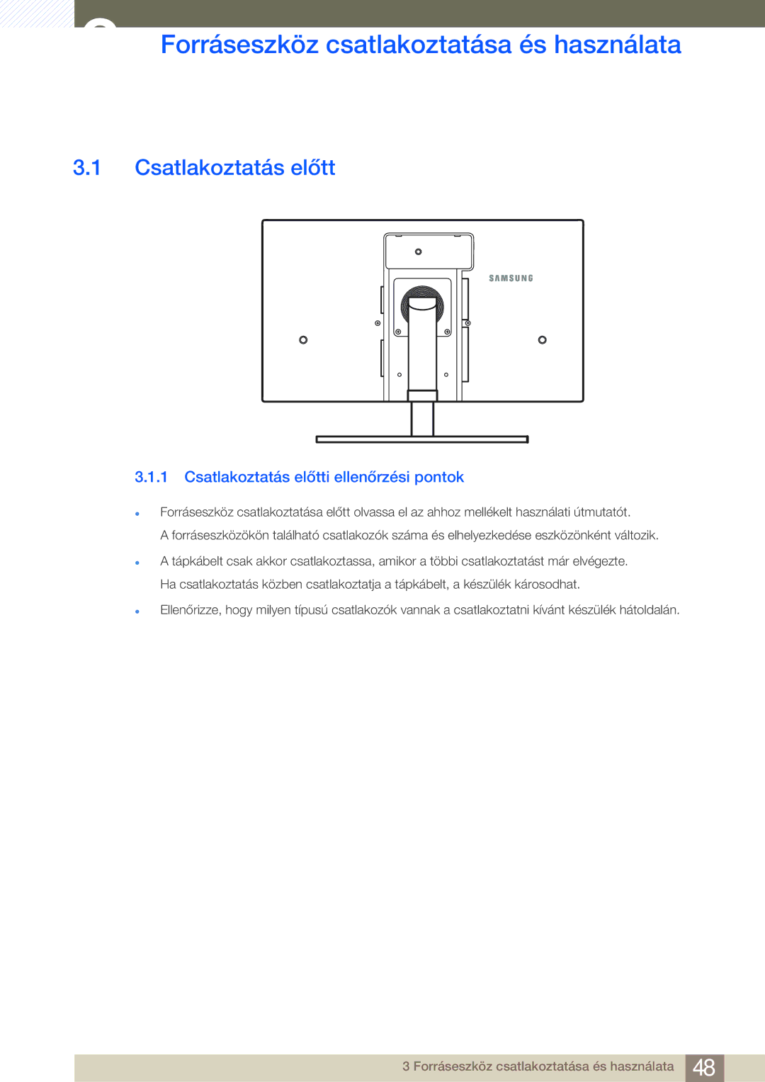 Samsung LC24A650XS/EN manual Forráseszköz csatlakoztatása és használata, Csatlakoztatás előtt 