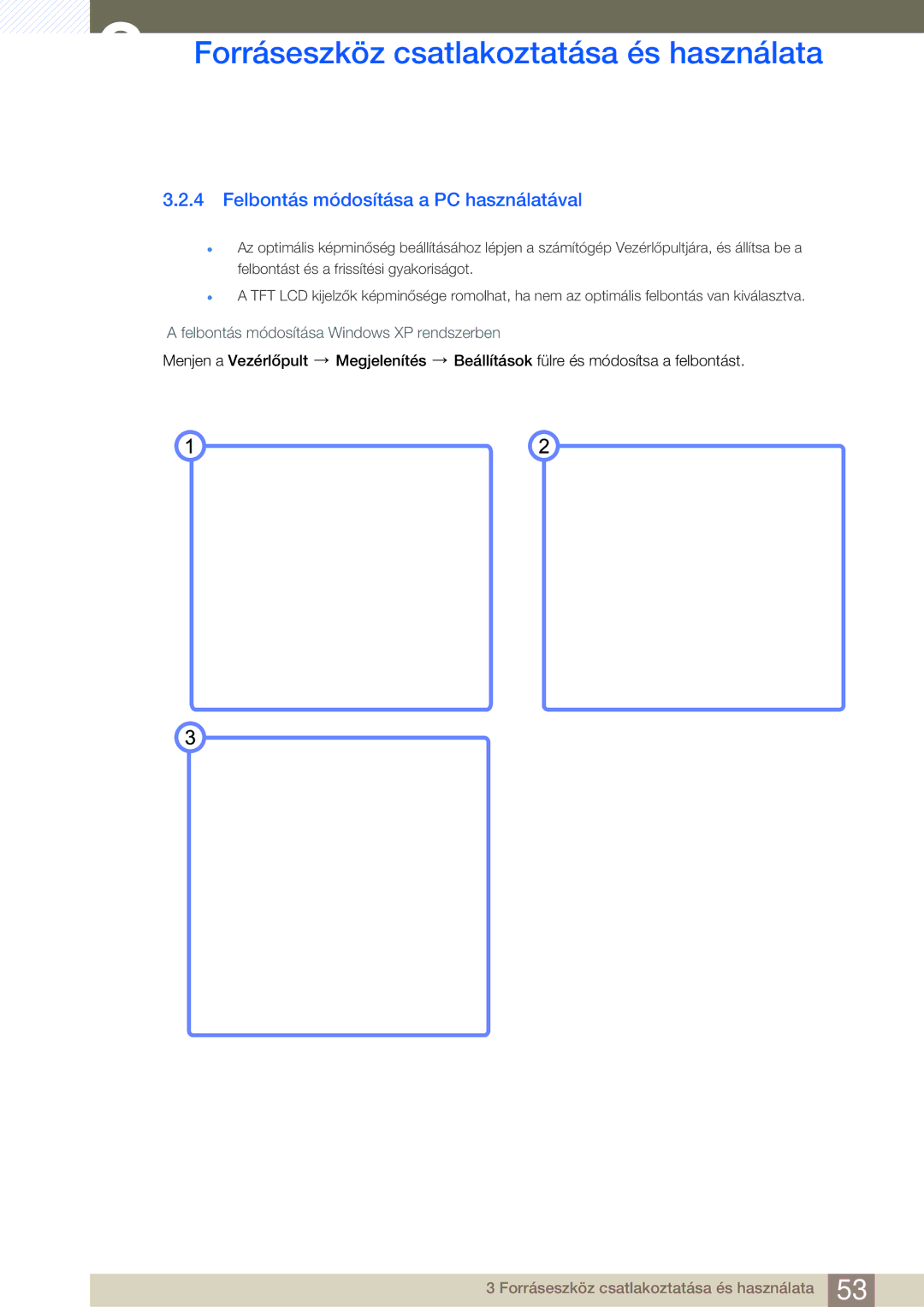 Samsung LC24A650XS/EN manual Felbontás módosítása a PC használatával 