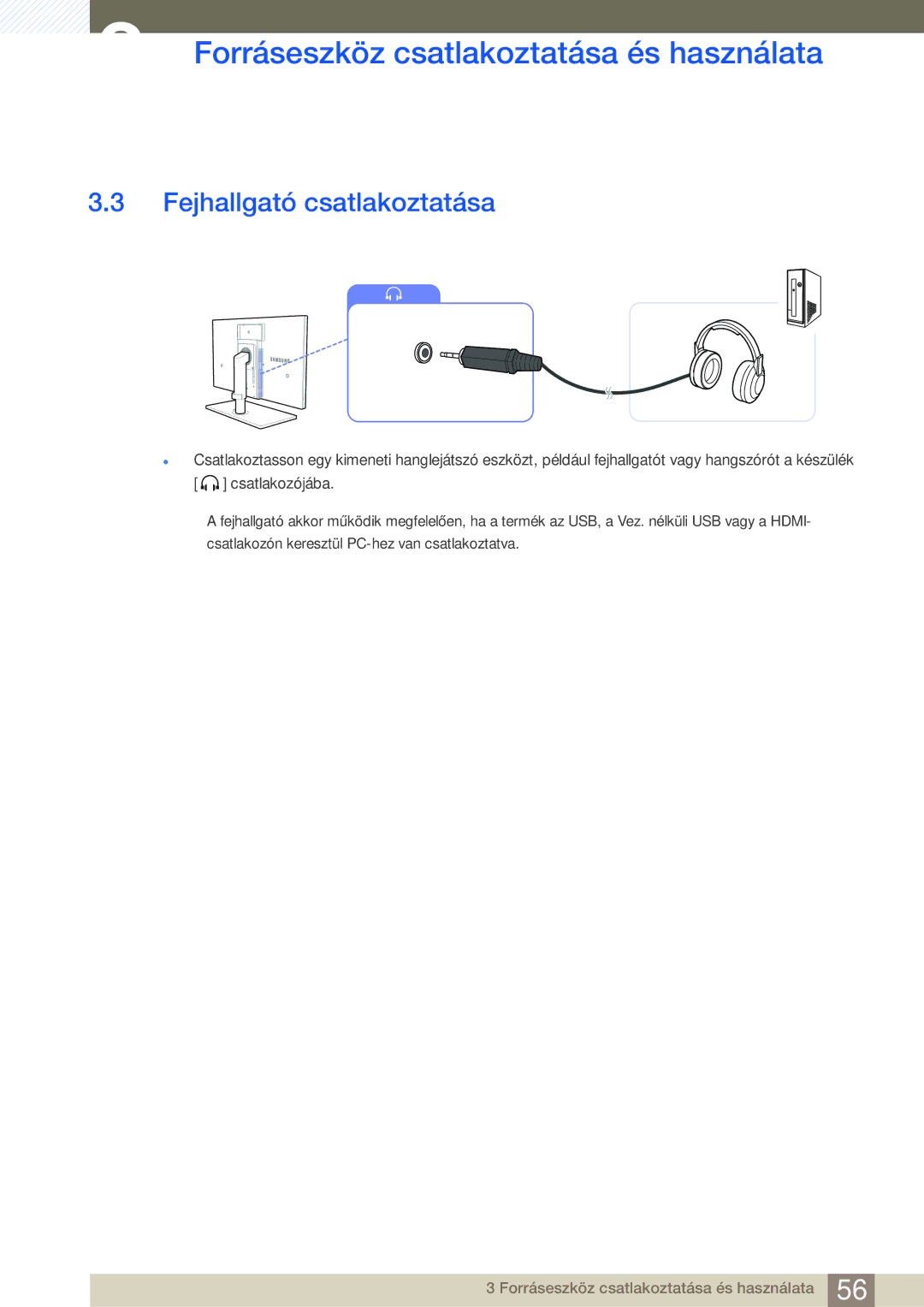 Samsung LC24A650XS/EN manual Fejhallgató csatlakoztatása 