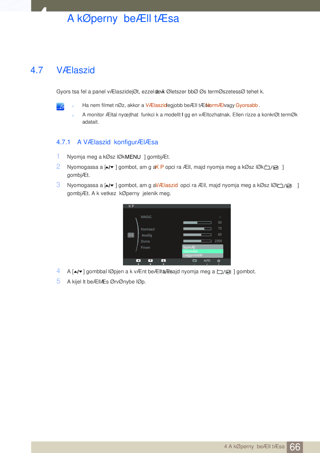 Samsung LC24A650XS/EN manual 1 a Válaszidő konfigurálása 