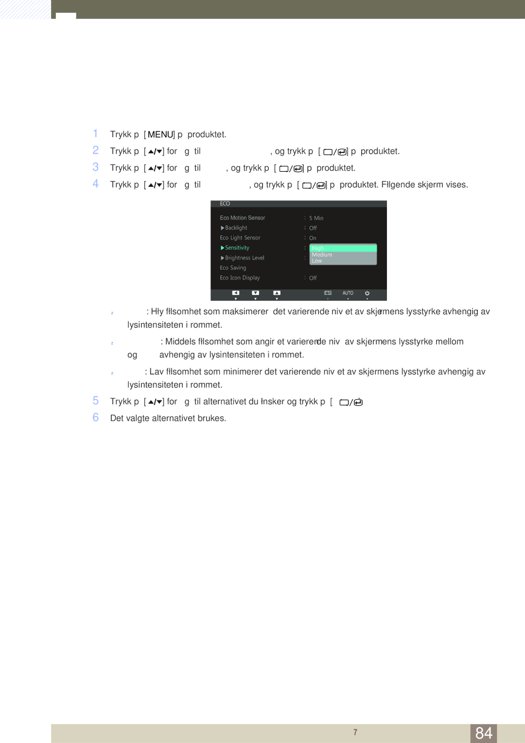 Samsung LC24A650XSR/EN, LC24A650XS/EN manual Konfigurere Sensitivity 