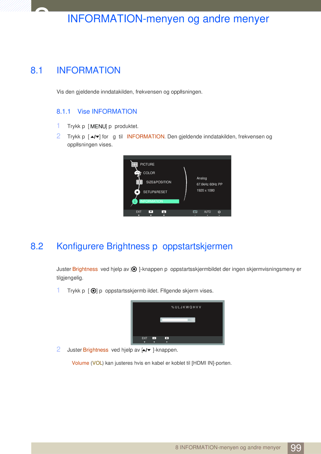 Samsung LC24A650XS/EN INFORMATION-menyen og andre menyer, Konfigurere Brightness på oppstartskjermen, Vise Information 