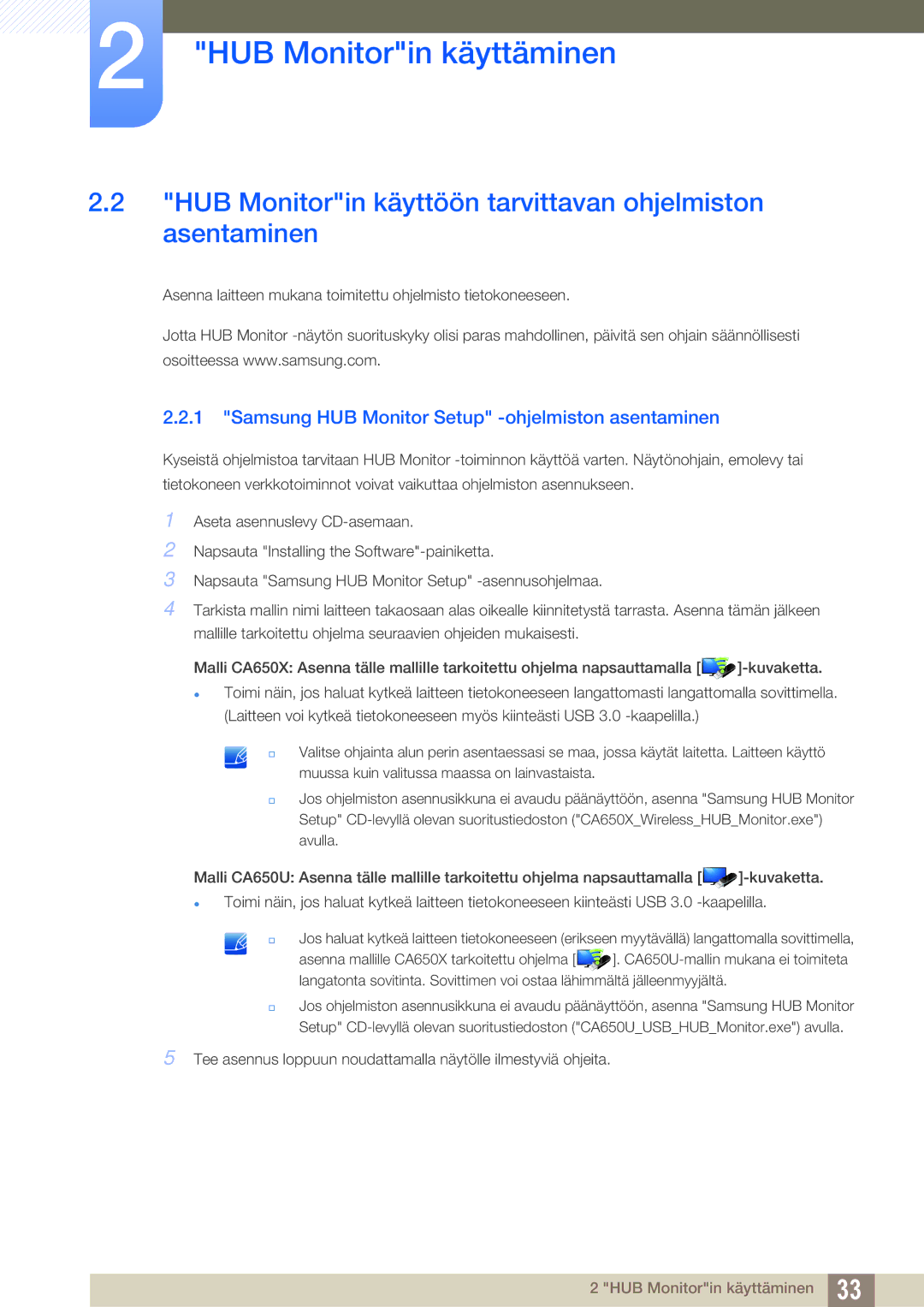Samsung LC24A650XS/EN, LC24A650XSR/EN manual HUB Monitorin käyttöön tarvittavan ohjelmiston asentaminen 