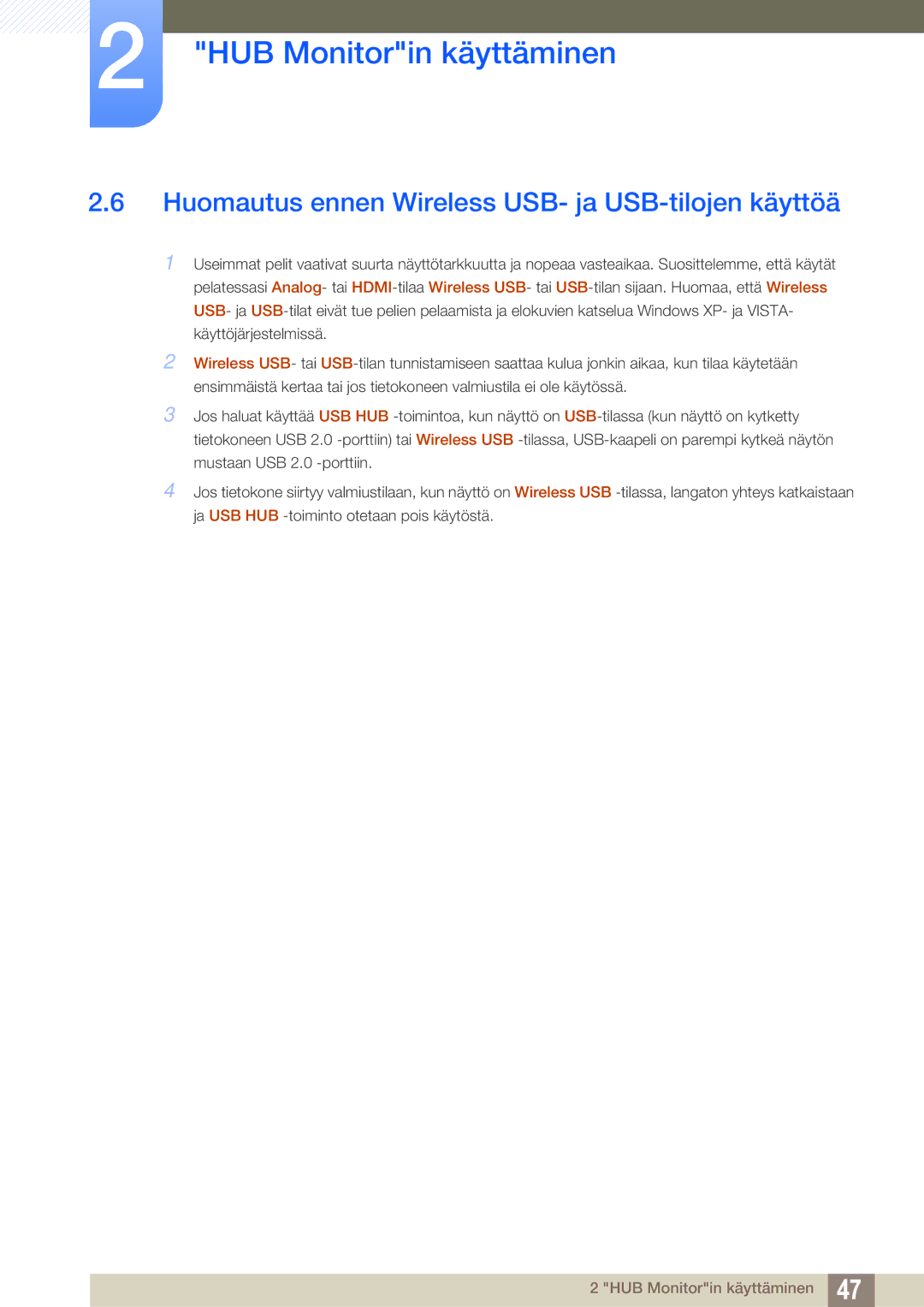 Samsung LC24A650XS/EN, LC24A650XSR/EN manual Huomautus ennen Wireless USB- ja USB-tilojen käyttöä 