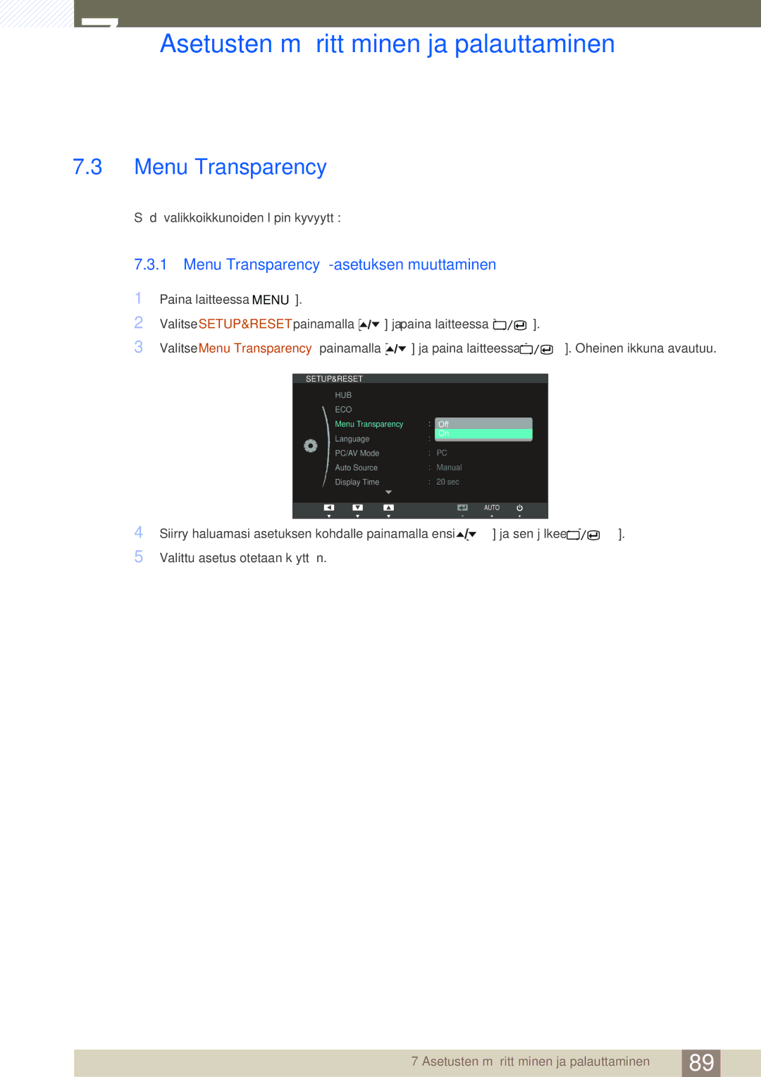 Samsung LC24A650XS/EN, LC24A650XSR/EN Menu Transparency -asetuksen muuttaminen, Säädä valikkoikkunoiden läpinäkyvyyttä 