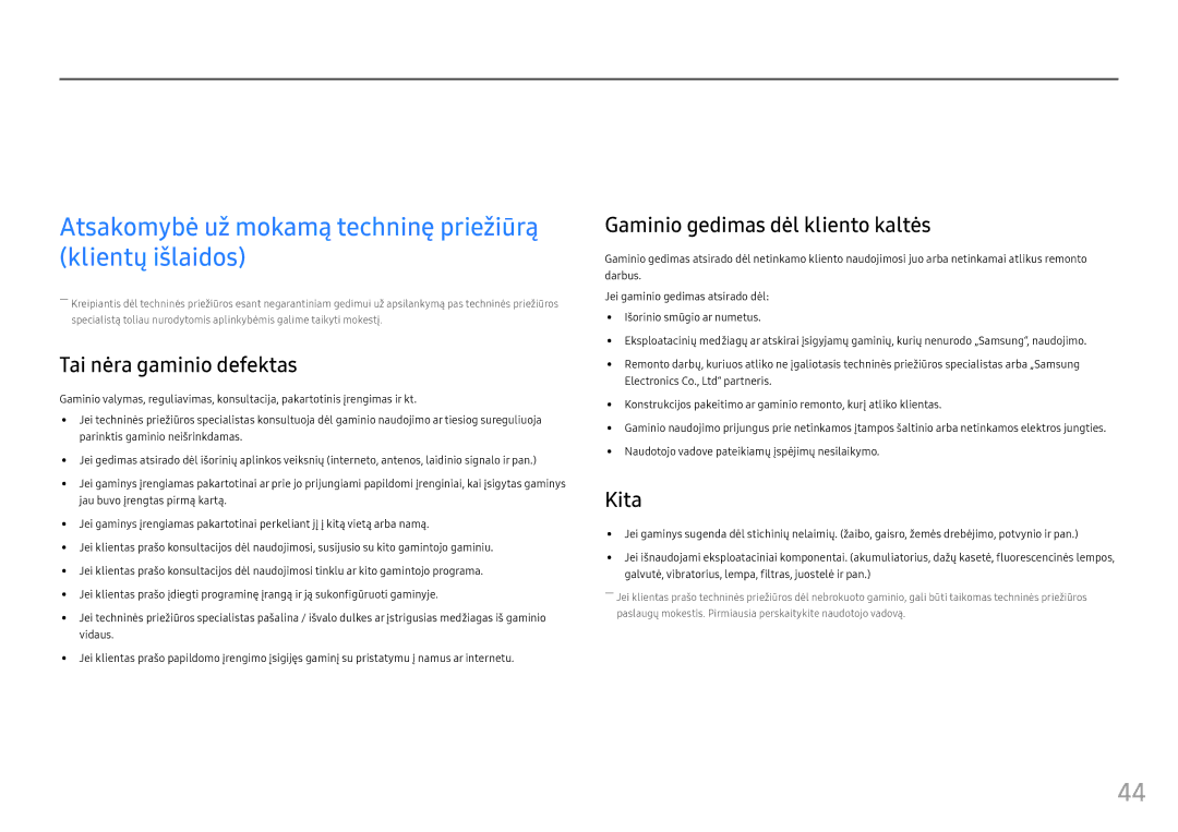 Samsung LC24FG70FQUXEN Priedas, Atsakomybė už mokamą techninę priežiūrą klientų išlaidos, Tai nėra gaminio defektas, Kita 