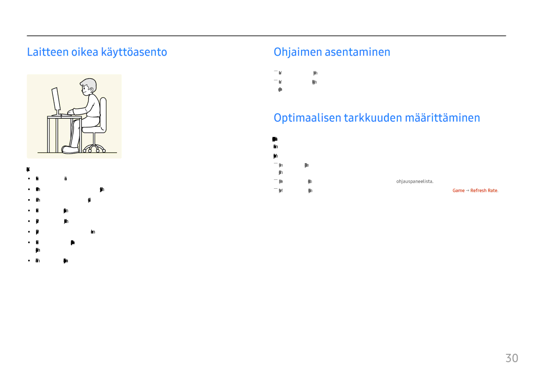 Samsung LC24FG73FQUXEN manual Laitteen oikea käyttöasento, Ohjaimen asentaminen, Optimaalisen tarkkuuden määrittäminen 