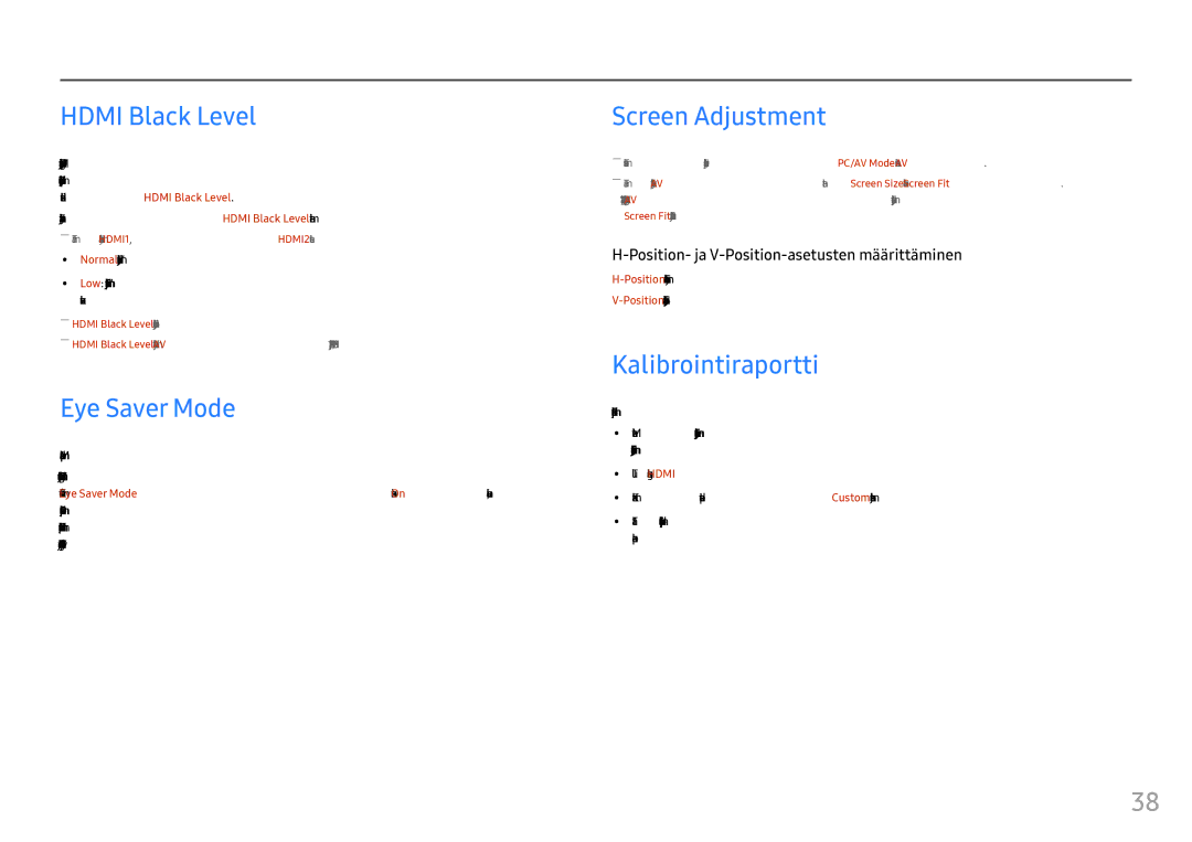 Samsung LC24FG73FQUXEN, LC27FG73FQUXEN manual Hdmi Black Level, Eye Saver Mode, Screen Adjustment, Kalibrointiraportti 