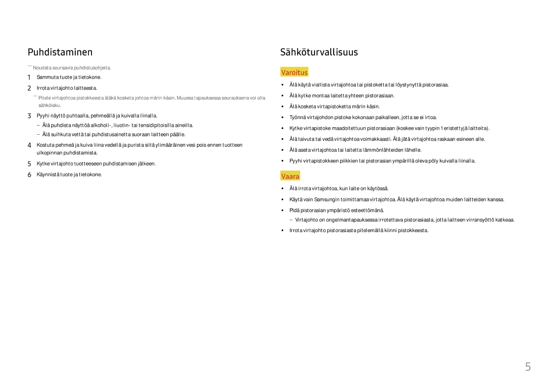 Samsung LC27FG73FQUXEN manual Puhdistaminen, Sähköturvallisuus, Sammuta tuote ja tietokone Irrota virtajohto laitteesta 