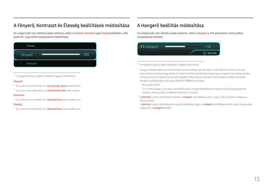 Samsung LC27FG73FQUXEN, LC24FG73FQUXEN Hangerő beállítás módosítása, Fényerő, Kontraszt és Élesség beállítások módosítása 