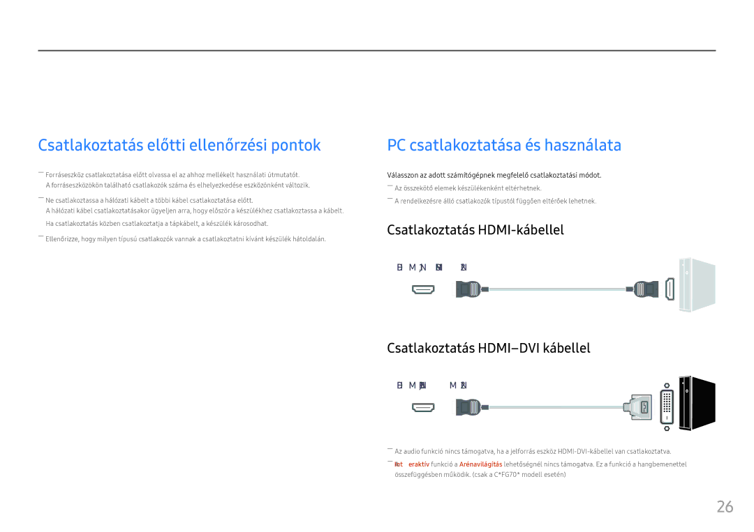 Samsung LC24FG73FQUXEN manual Forráseszköz csatlakoztatása és használata, Csatlakoztatás előtti ellenőrzési pontok 