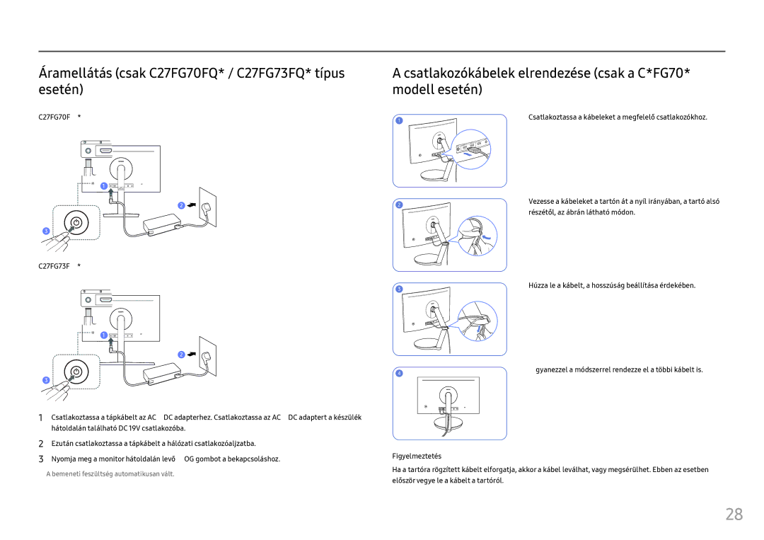 Samsung LC24FG73FQUXEN manual Áramellátás csak C27FG70FQ* / C27FG73FQ* típus esetén, Részétől, az ábrán látható módon 