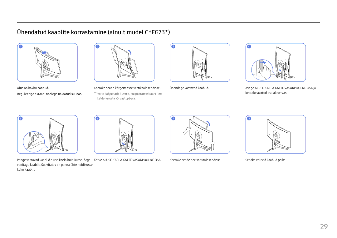 Samsung LC24FG73FQUXEN Ühendatud kaablite korrastamine ainult mudel C*FG73, Reguleerige ekraani noolega näidatud suunas 