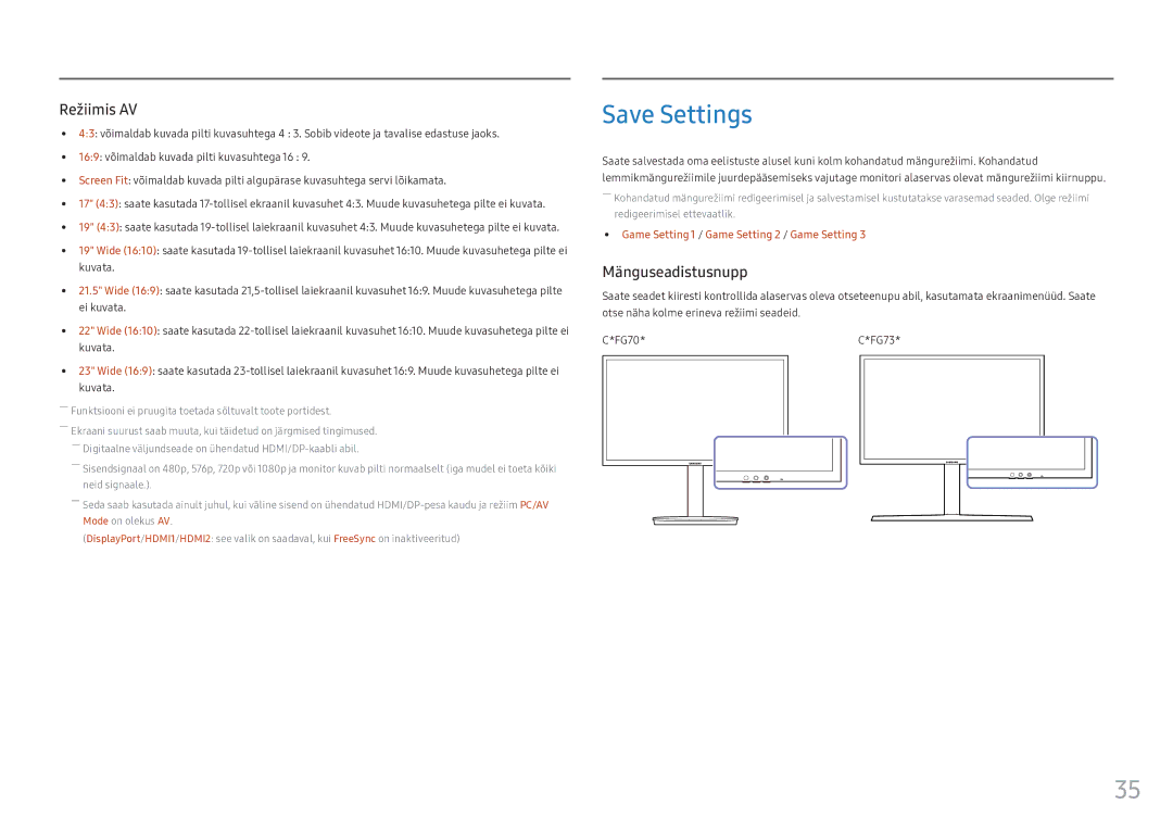 Samsung LC24FG73FQUXEN manual Save Settings, ――Funktsiooni ei pruugita toetada sõltuvalt toote portidest 