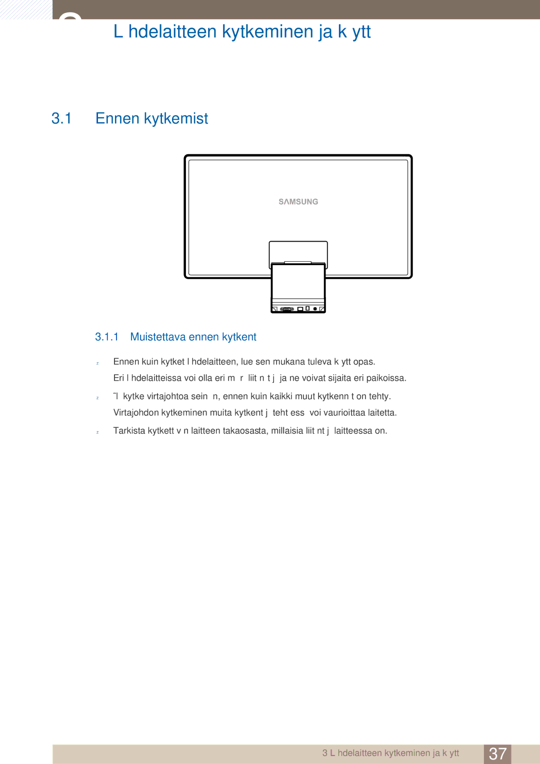 Samsung LC23A550US/EN, LC27A550US/EN Lähdelaitteen kytkeminen ja käyttö, Ennen kytkemistä, Muistettava ennen kytkentää 