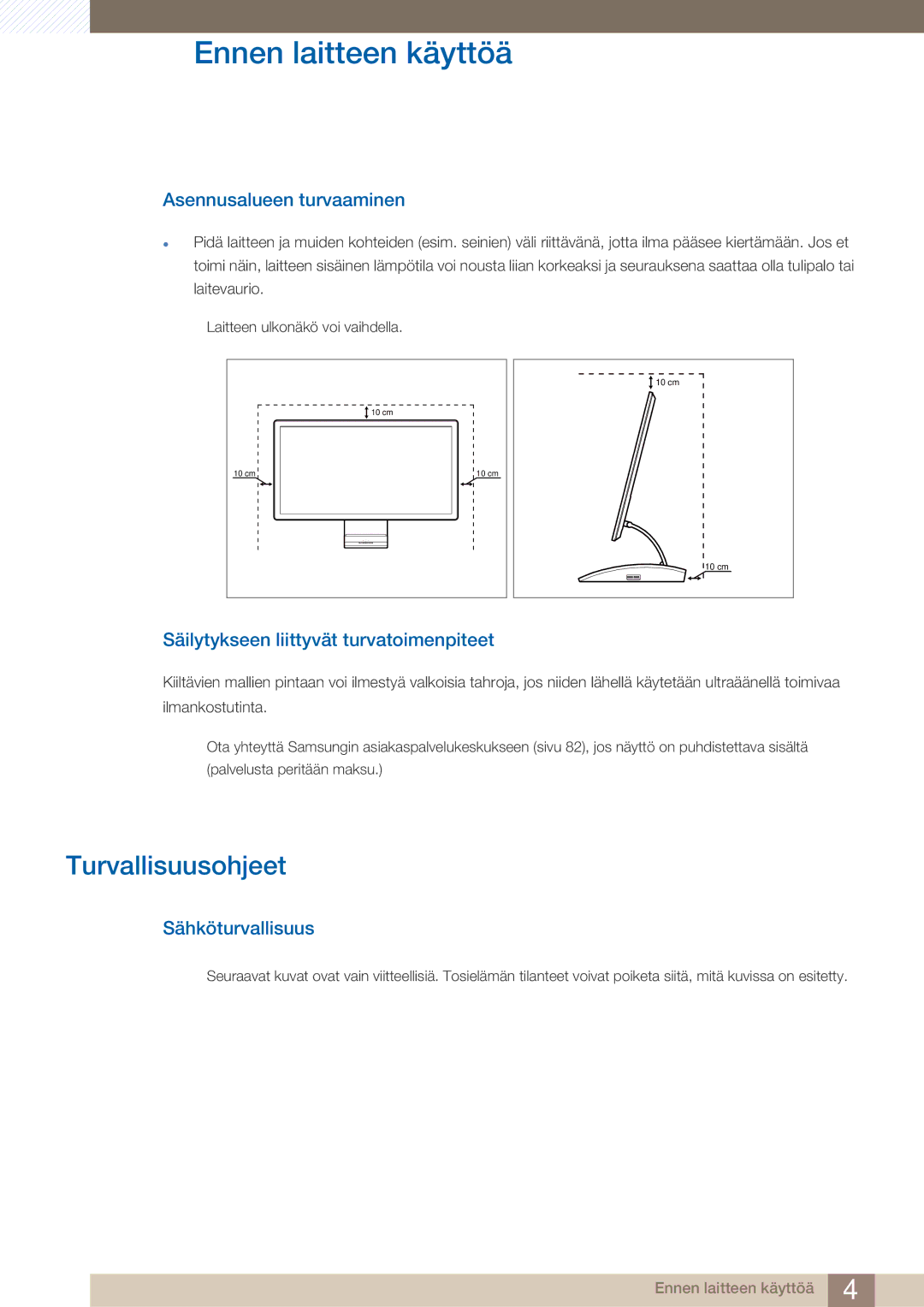 Samsung LC27A550US/EN manual Turvallisuusohjeet, Asennusalueen turvaaminen, Säilytykseen liittyvät turvatoimenpiteet 