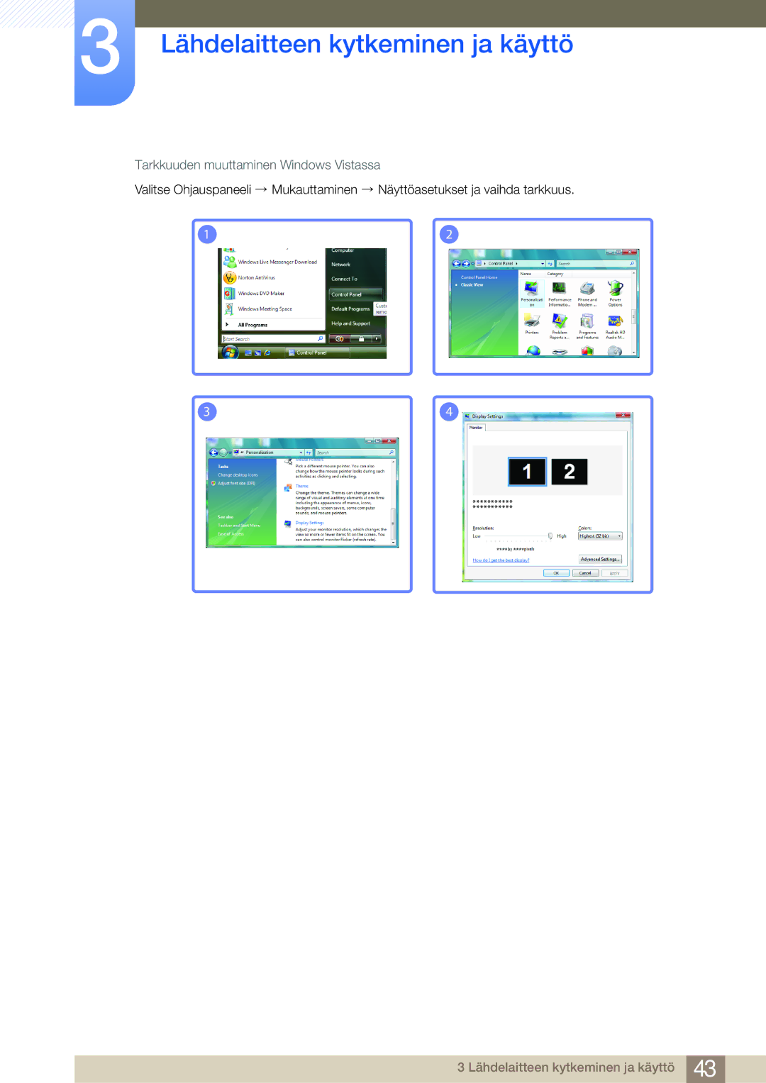 Samsung LC23A550US/EN, LC27A550US/EN manual Tarkkuuden muuttaminen Windows Vistassa 