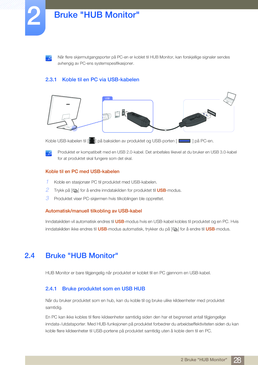 Samsung LC27A550US/EN, LC23A550US/EN Bruke HUB Monitor, Koble til en PC via USB-kabelen, Bruke produktet som en USB HUB 