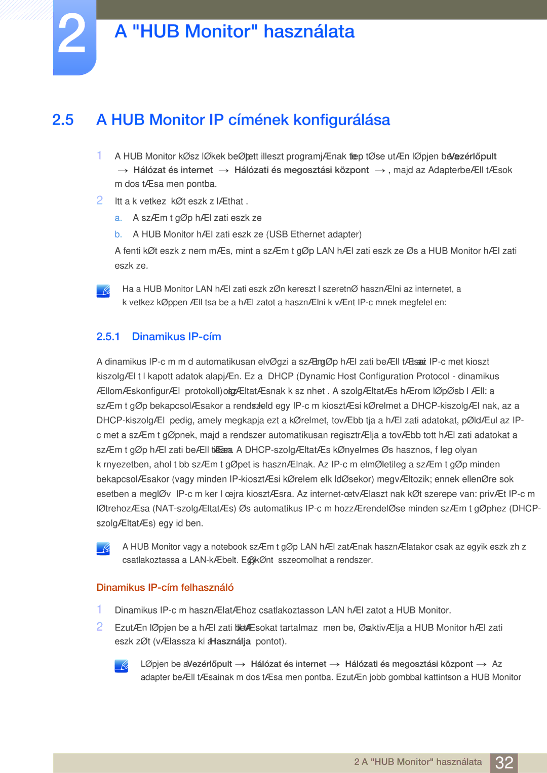 Samsung LC27A550US/EN, LC23A550US/EN manual HUB Monitor IP címének konfigurálása, Dinamikus IP-cím felhasználó 