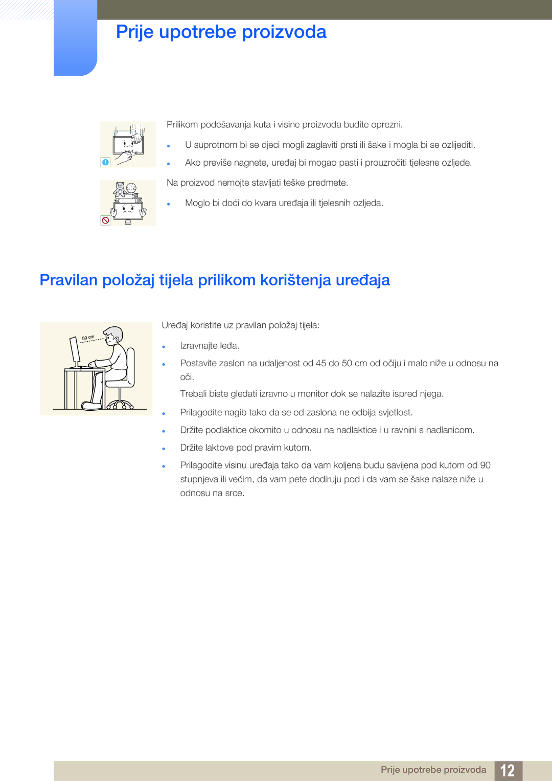 Samsung LC27A750XS/EN manual Pravilan položaj tijela prilikom korištenja uređaja 