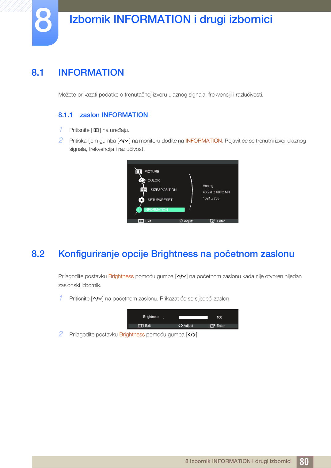 Samsung LC27A750XS/EN manual Izbornik Information i drugi izbornici, Konfiguriranje opcije Brightness na početnom zaslonu 