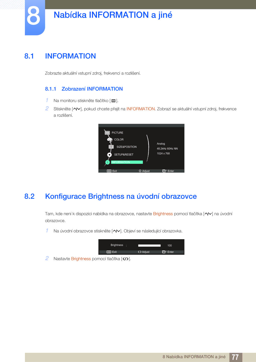 Samsung LC27A750XS/EN manual Nabídka Information a jiné, Konfigurace Brightness na úvodní obrazovce, Zobrazení Information 