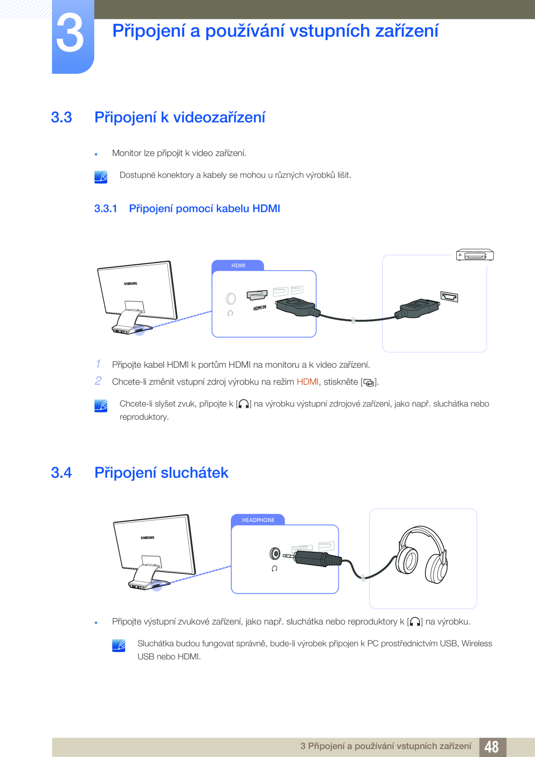 Samsung LC27A750XS/ZA manual 3.3 Připojení k videozařízení, 3.4 Připojení sluchátek, 3.3.1 Připojení pomocí kabelu HDMI 