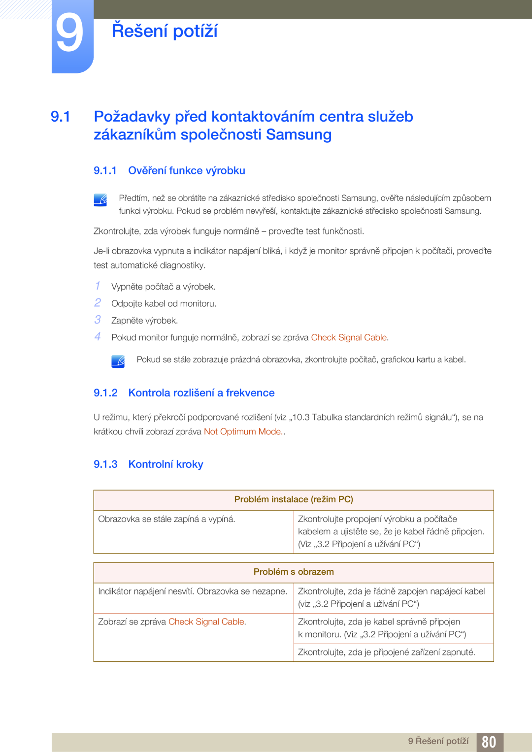 Samsung LC27A750XS/EN manual 9 Řešení potíží, 9.1.1 Ověření funkce výrobku, Kontrola rozlišení a frekvence, Kontrolní kroky 