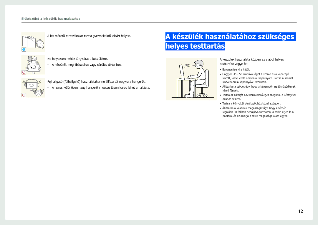 Samsung LC27B750XS/EN, LC24B550US/EN manual Készülék használatához szükséges helyes testtartás 