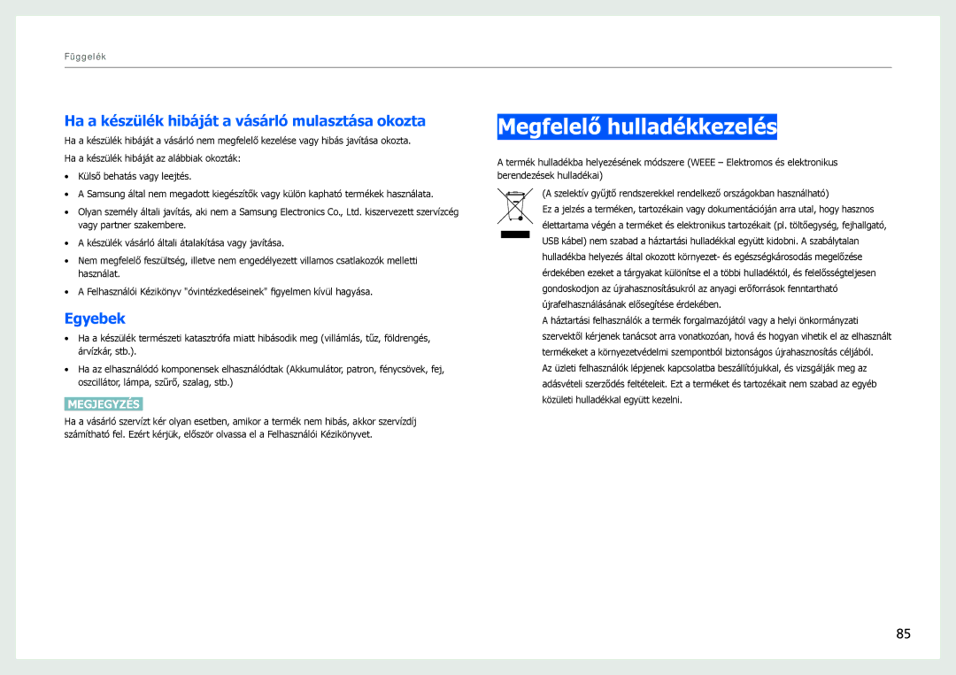 Samsung LC24B550US/EN, LC27B750XS/EN Megfelelő hulladékkezelés, Ha a készülék hibáját a vásárló mulasztása okozta, Egyebek 