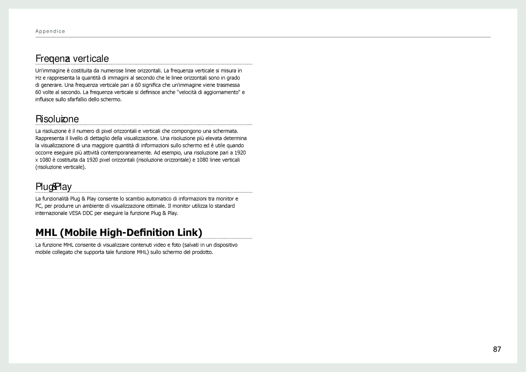 Samsung LC24B750XS/EN, LC27B750XS/EN manual Frequenza verticale, Risoluzione, Plug & Play, MHL Mobile High-Definition Link 