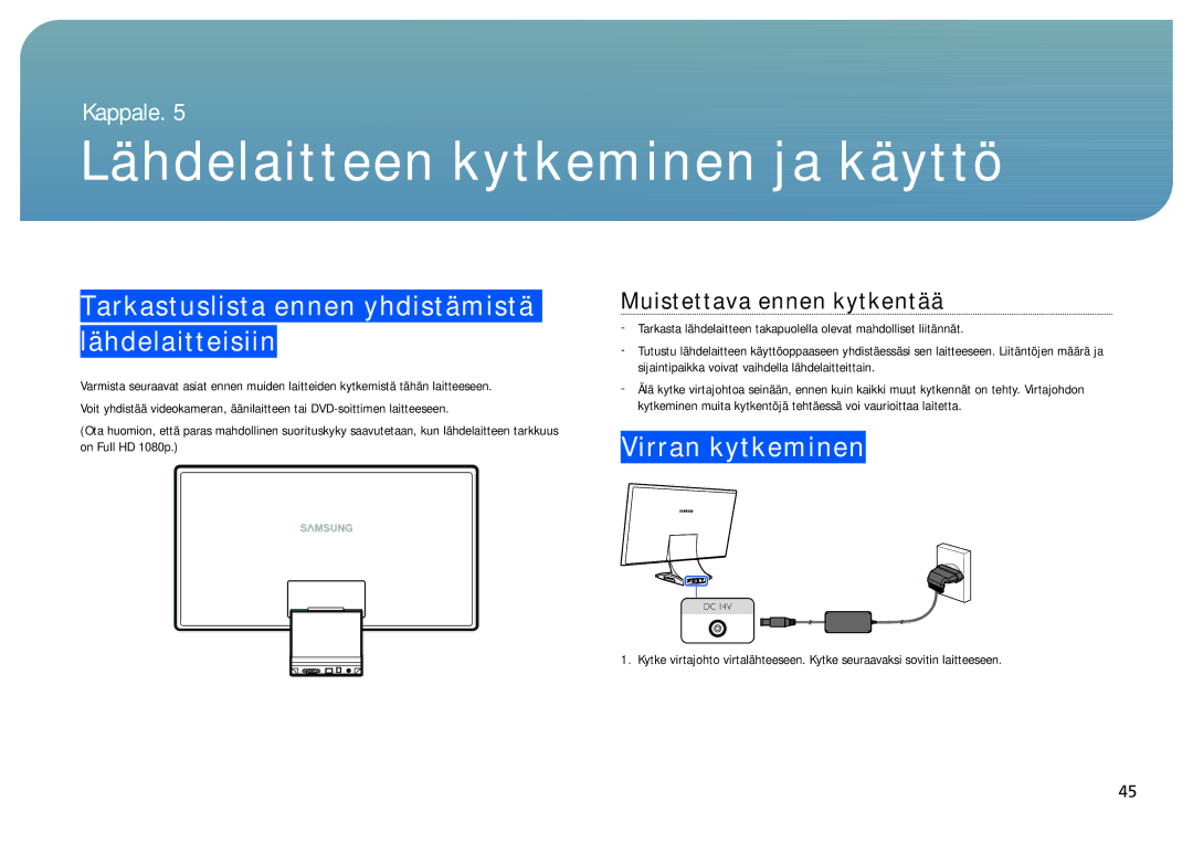 Samsung LC24B750XS/EN manual Lähdelaitteen kytkeminen ja käyttö, Tarkastuslista ennen yhdistämistä lähdelaitteisiin 