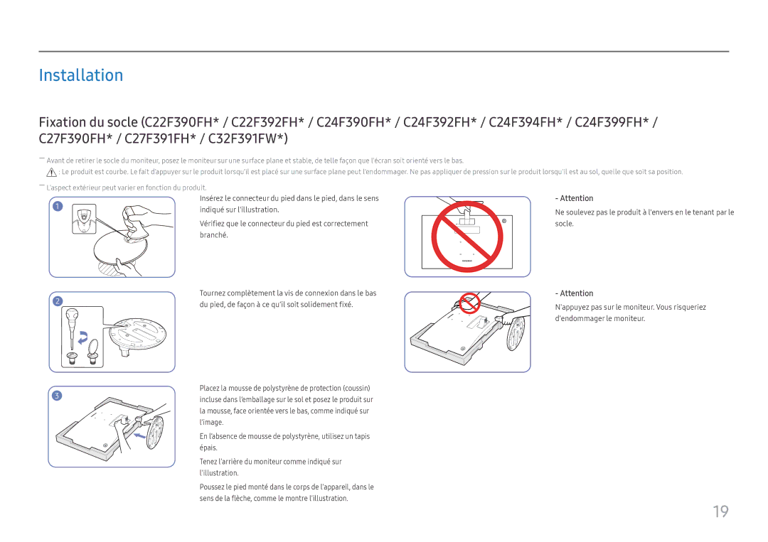 Samsung LC24F396FHUXEN, LC27F398FWUXEN, LC32F391FWUXEN manual Installation, Du pied, de façon à ce quil soit solidement fixé 