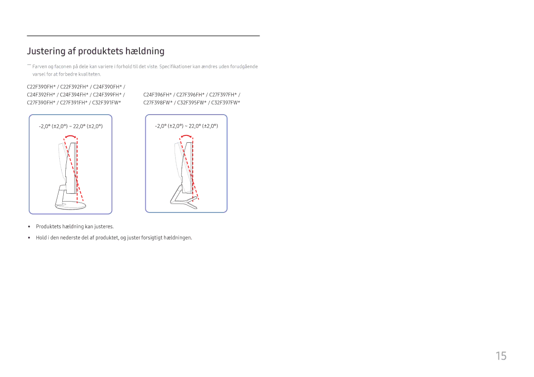 Samsung LS22E45UDWG/EN, LC27F398FWUXEN, LC32F391FWUXEN, LC24F390FHUXEN, LC27F396FHUXEN manual Justering af produktets hældning 