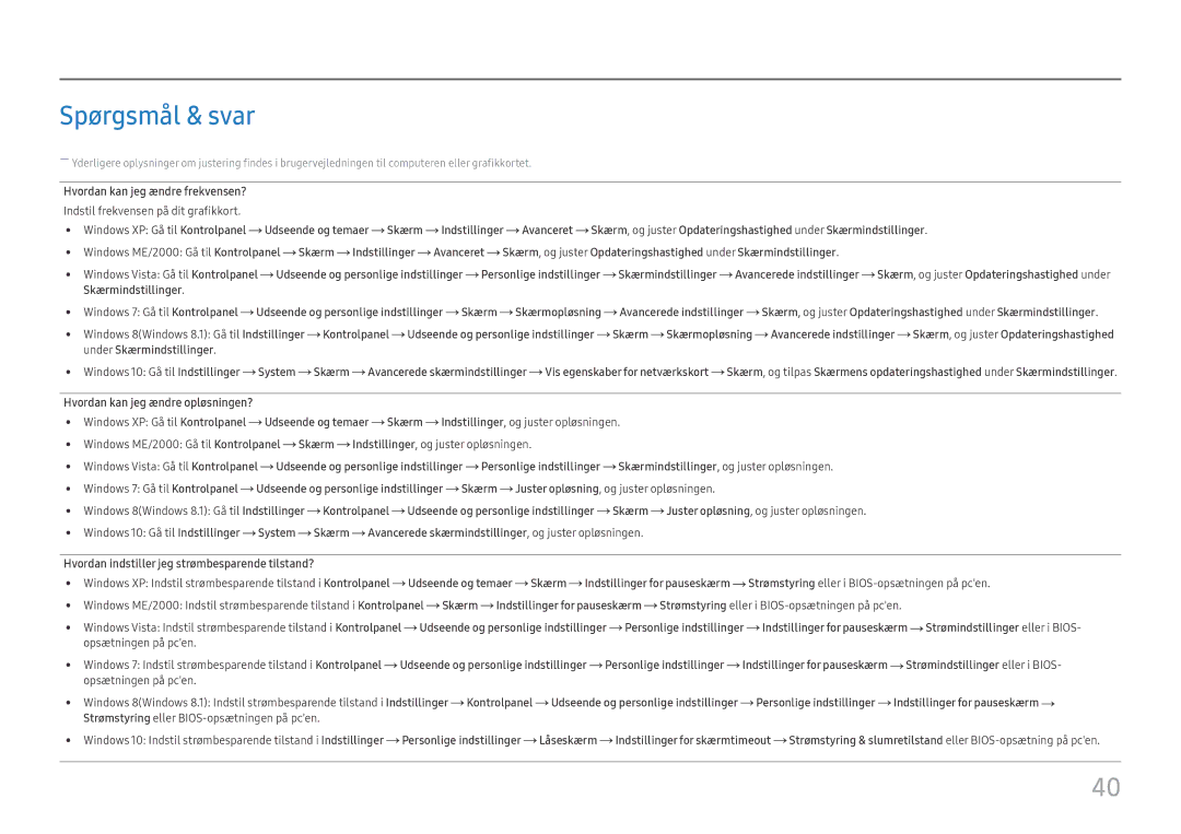 Samsung LC27F396FHUXEN, LC27F398FWUXEN, LC32F391FWUXEN, LC24F390FHUXEN, LS22E45UDWG/EN, LC24F396FHUXEN manual Spørgsmål & svar 