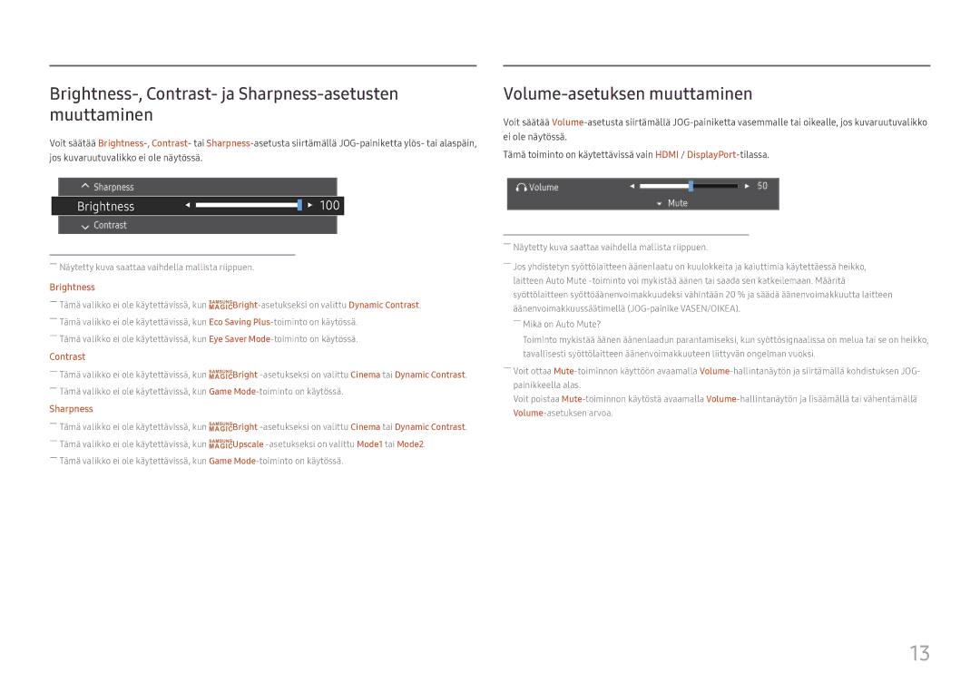 Samsung LC32F391FWUXEN manual Brightness-, Contrast- ja Sharpness-asetusten muuttaminen, Volume-asetuksen muuttaminen 