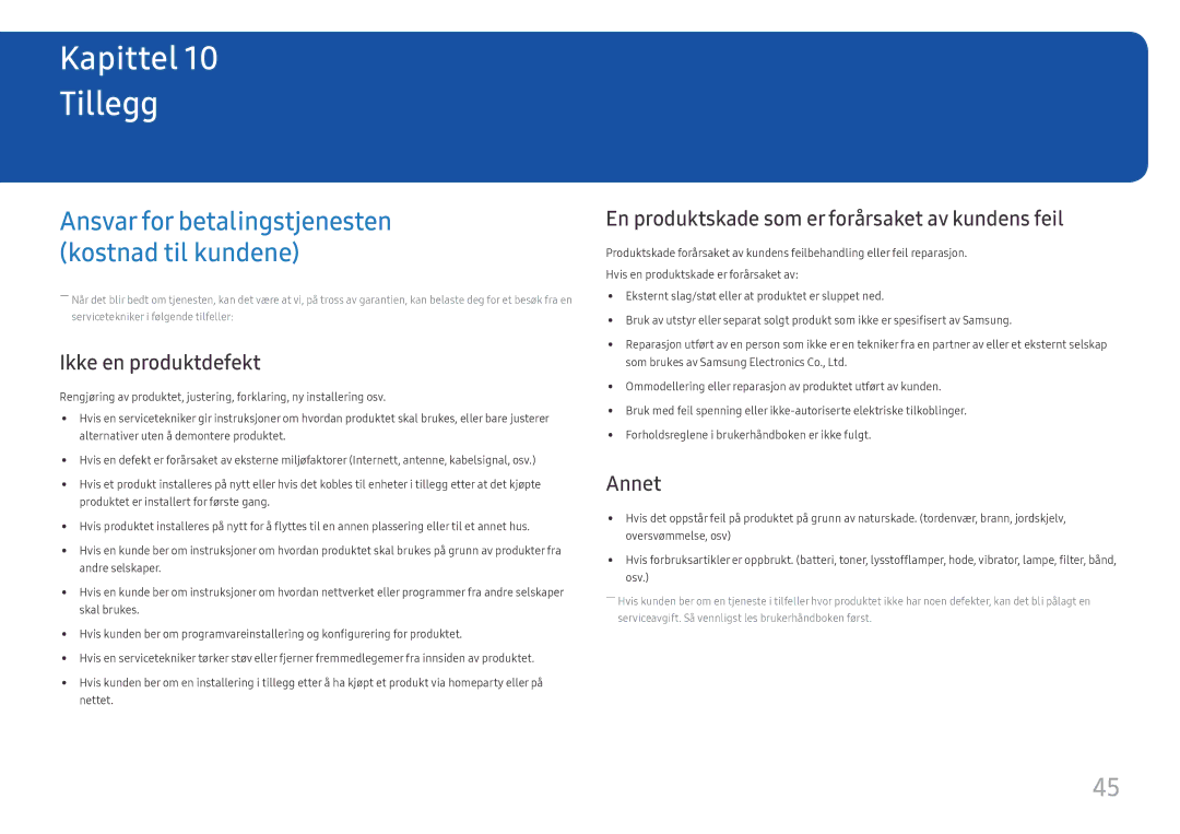 Samsung LC24F396FHUXEN manual Tillegg, Ikke en produktdefekt, En produktskade som er forårsaket av kundens feil, Annet 