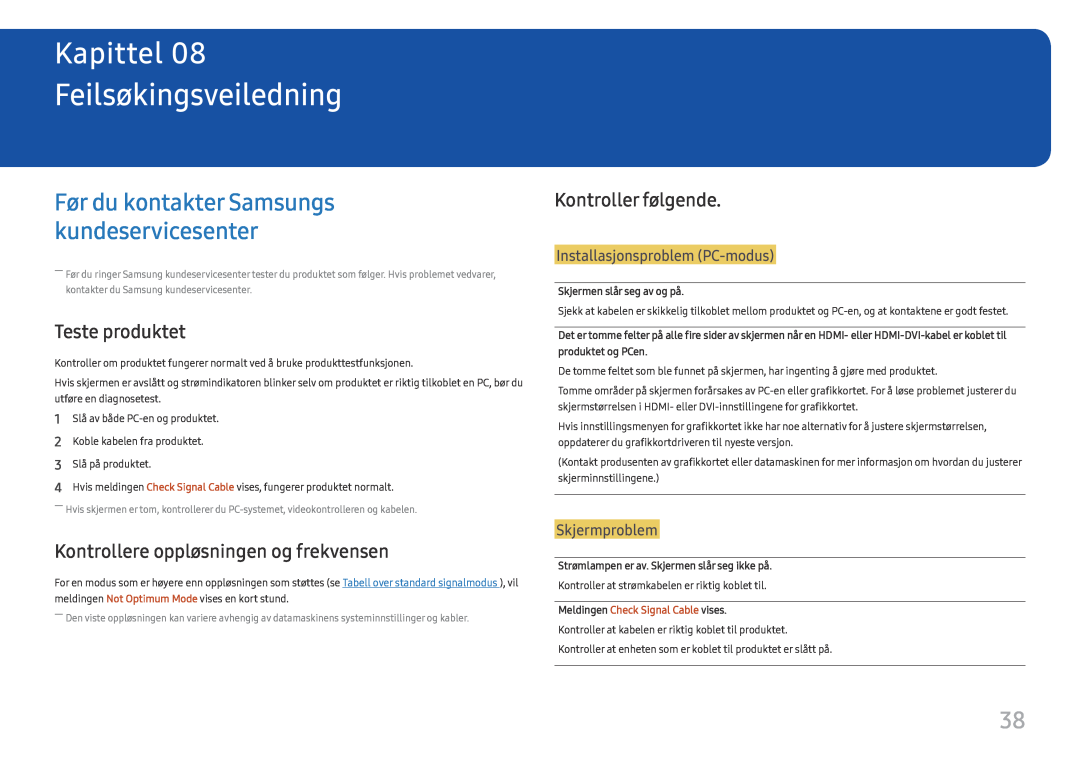 Samsung LS22E45UDWC/XE Feilsøkingsveiledning, Før du kontakter Samsungs kundeservicesenter, Teste produktet, Skjermproblem 
